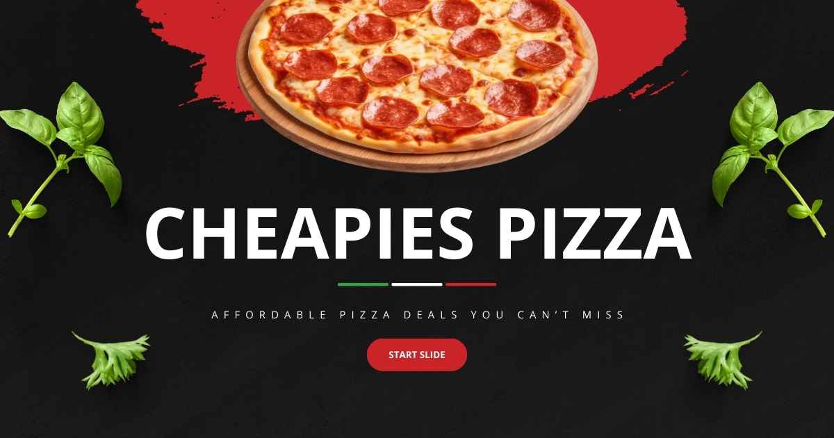Cheapies Pizza